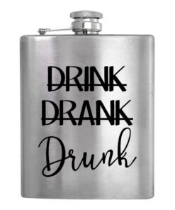 Drunk - Hip Flask