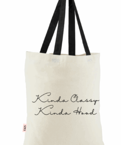 Love & Sparkles 100% Cotton Eco Tote Kinda Classy Kinda Hood