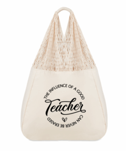 Teacher net bag/Tote - The influence of a Good Teacher