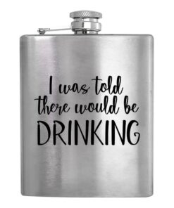 There Would Be Drinking - Hip Flask